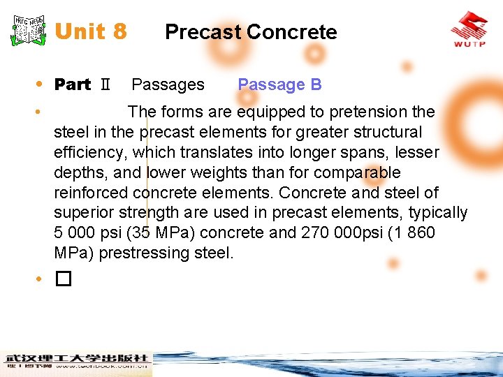Unit 8 Precast Concrete • Part Ⅱ Passages • Passage B The forms are
