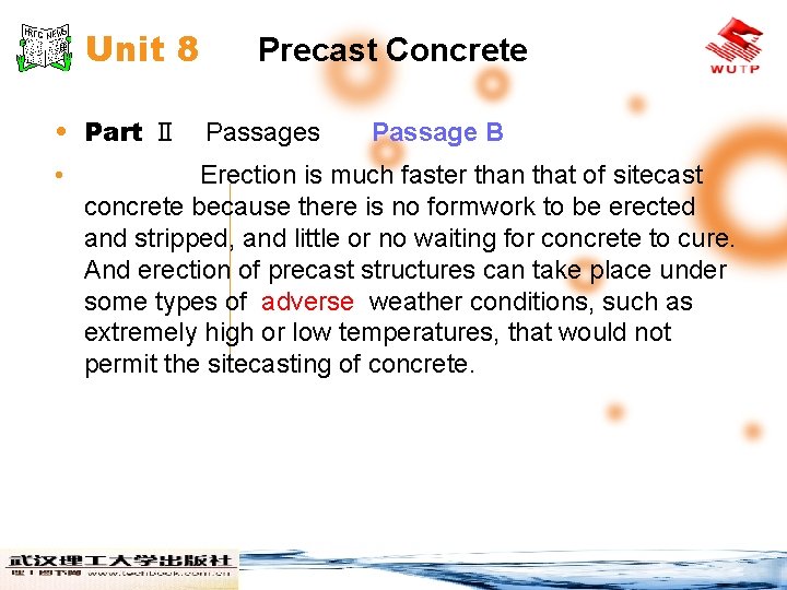 Unit 8 Precast Concrete • Part Ⅱ Passages • Passage B Erection is much