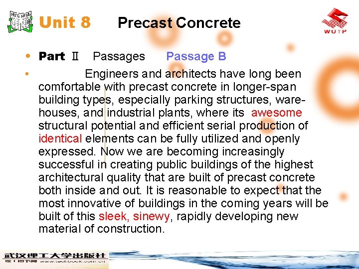 Unit 8 Precast Concrete • Part Ⅱ Passages Passage B • Engineers and architects