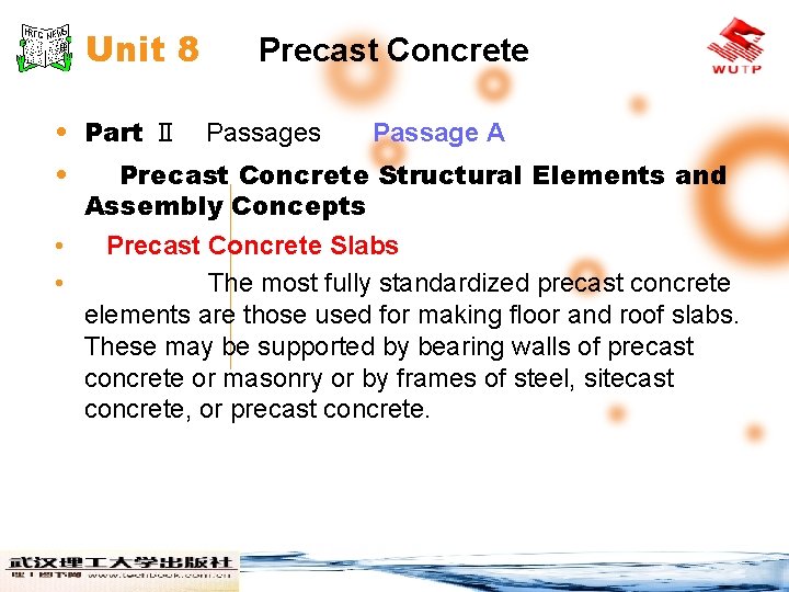 Unit 8 Precast Concrete • Part Ⅱ Passages • Passage A Precast Concrete Structural