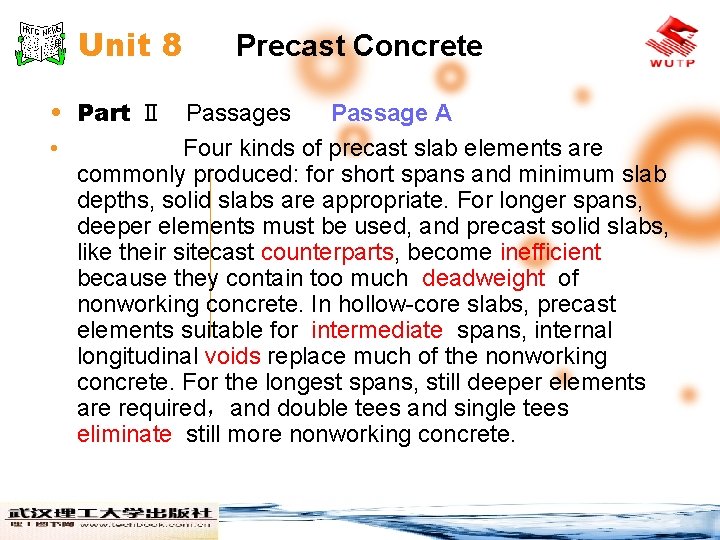 Unit 8 Precast Concrete • Part Ⅱ Passages Passage A • Four kinds of