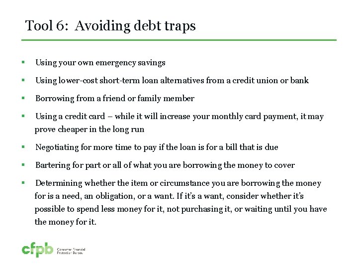 Tool 6: Avoiding debt traps § Using your own emergency savings § Using lower-cost