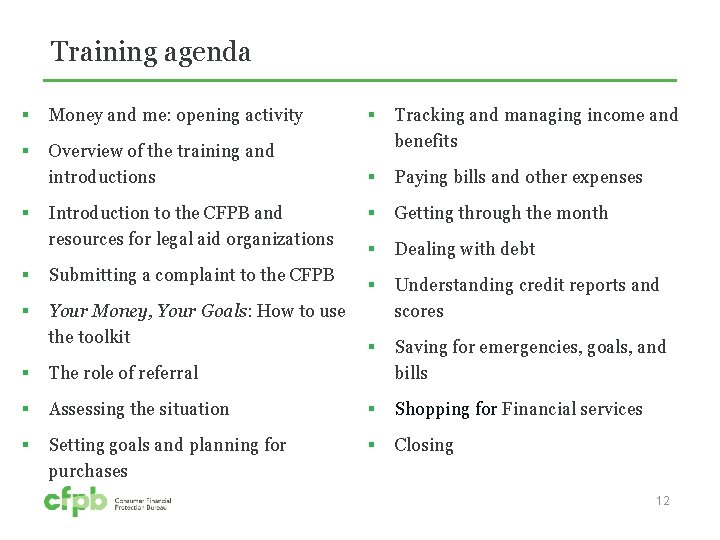 Training agenda § Money and me: opening activity § § Overview of the training