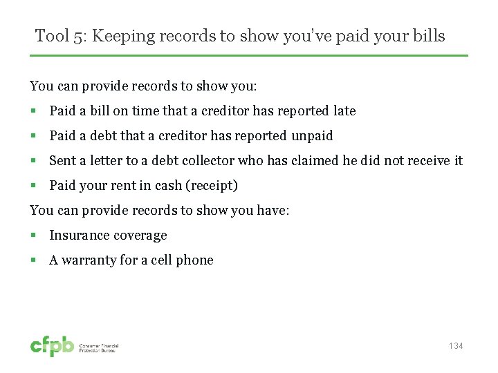 Tool 5: Keeping records to show you’ve paid your bills You can provide records