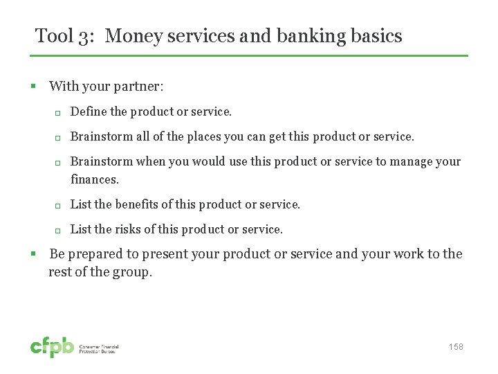 Tool 3: Money services and banking basics § With your partner: Define the product