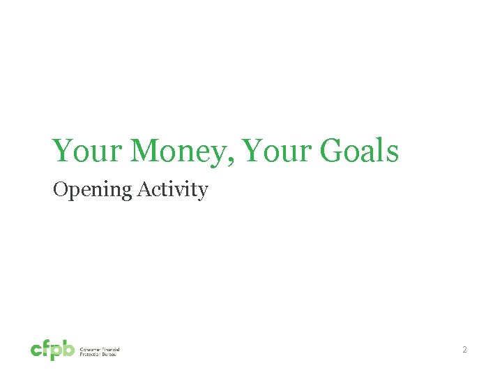 Your Money, Your Goals Opening Activity 2 