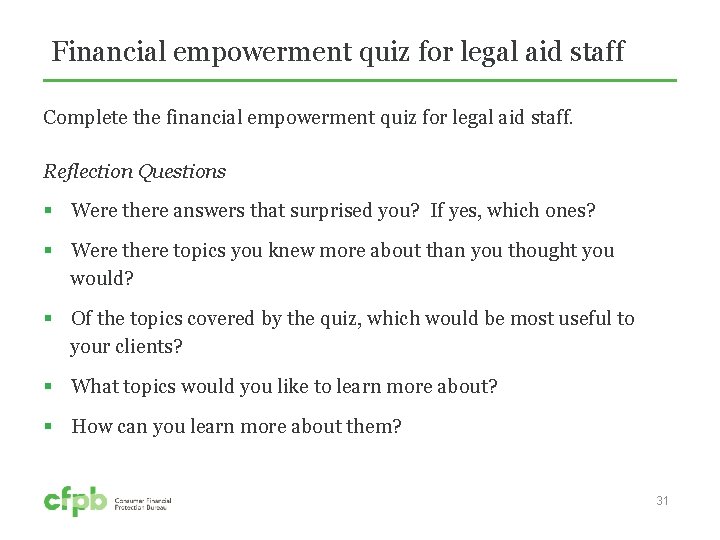 Financial empowerment quiz for legal aid staff Complete the financial empowerment quiz for legal