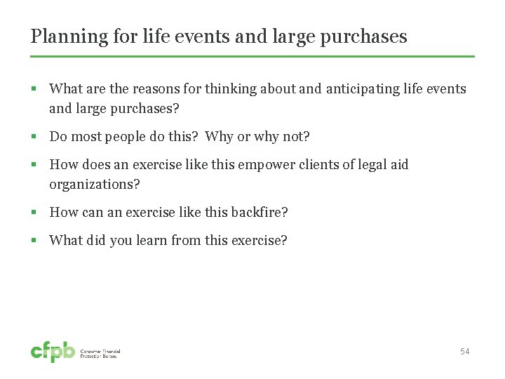 Planning for life events and large purchases § What are the reasons for thinking