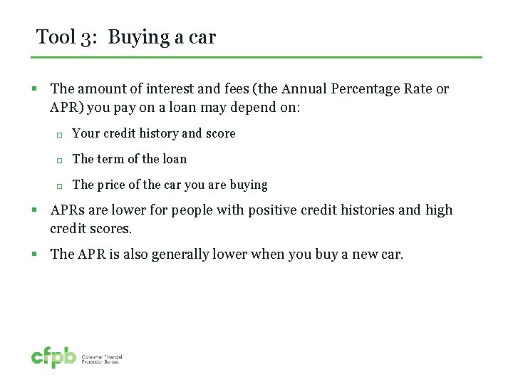 Tool 3: Buying a car § The amount of interest and fees (the Annual