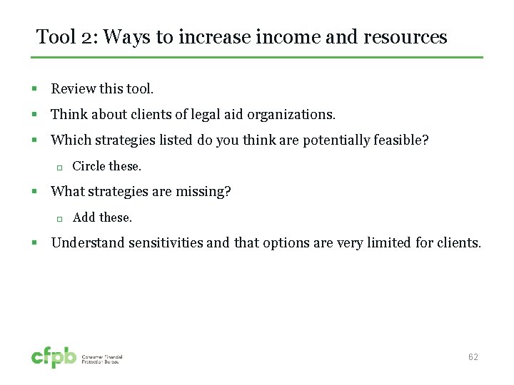 Tool 2: Ways to increase income and resources § Review this tool. § Think