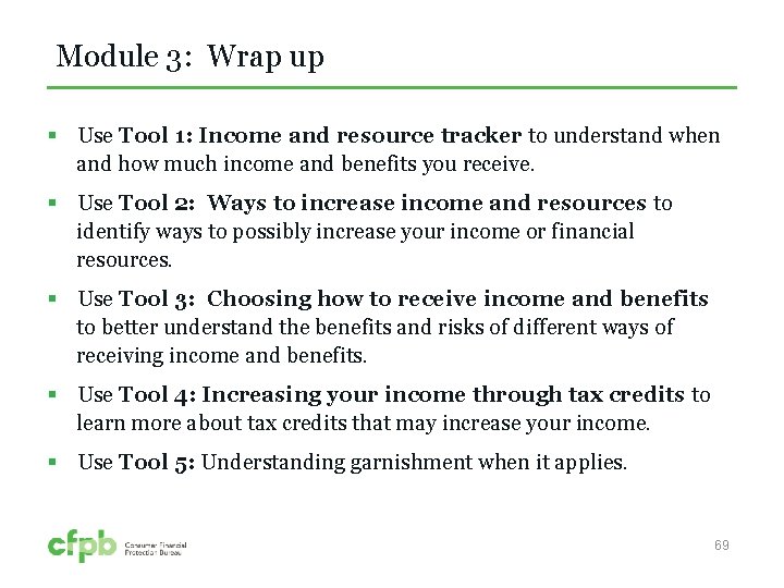 Module 3: Wrap up § Use Tool 1: Income and resource tracker to understand