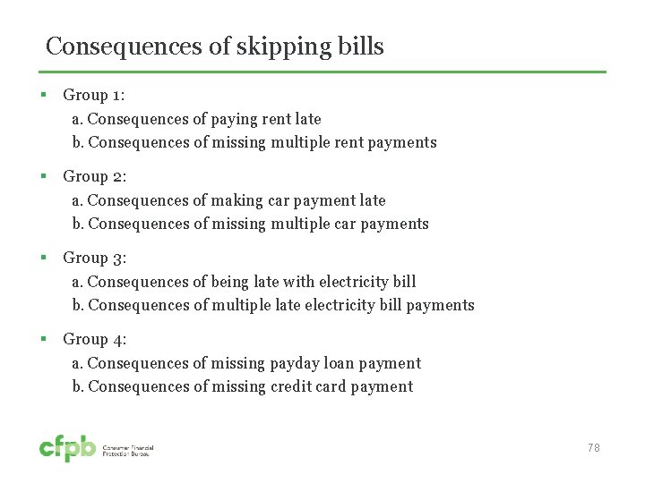 Consequences of skipping bills § Group 1: a. Consequences of paying rent late b.