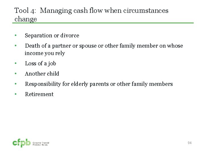 Tool 4: Managing cash flow when circumstances change • Separation or divorce • Death
