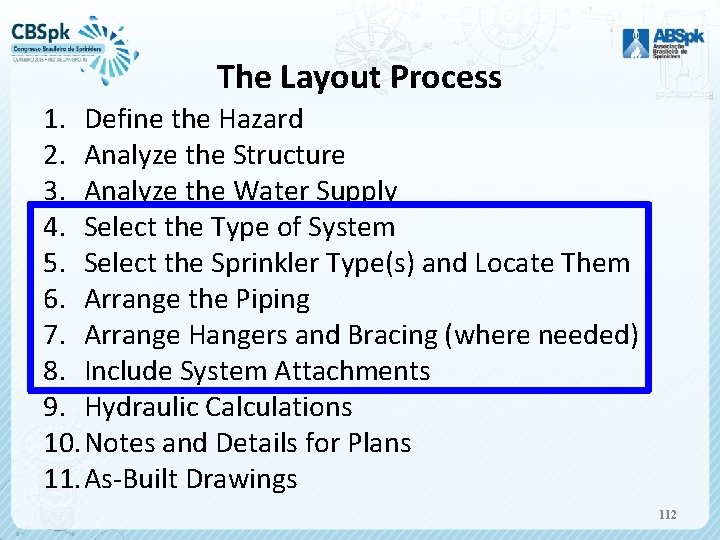 The Layout Process 1. Define the Hazard 2. Analyze the Structure 3. Analyze the