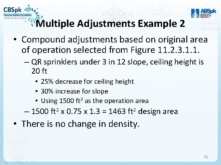 Multiple Adjustments Example 2 • Compound adjustments based on original area of operation selected