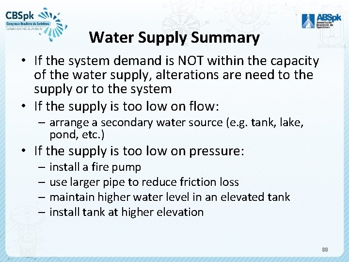 Water Supply Summary • If the system demand is NOT within the capacity of