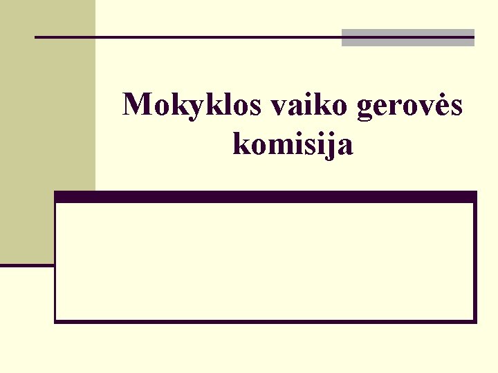 Mokyklos vaiko gerovės komisija 