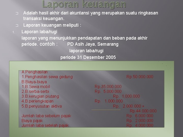 Hasil Akhir Dari Akuntansi Adalah Studi Indonesia