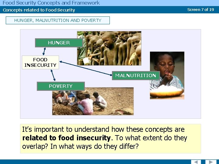Food Security Concepts and Framework Concepts related to Food Security Screen 7 of 19