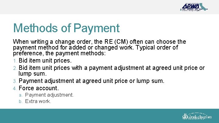 Methods of Payment When writing a change order, the RE (CM) often can choose
