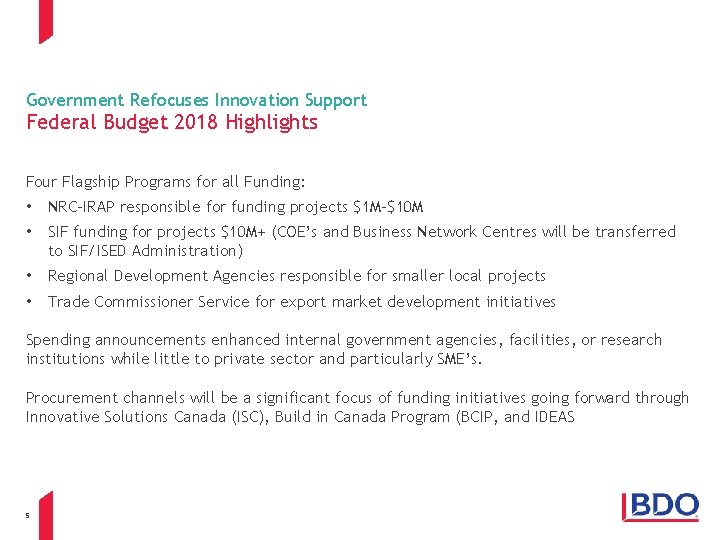 Government Refocuses Innovation Support Federal Budget 2018 Highlights Four Flagship Programs for all Funding: