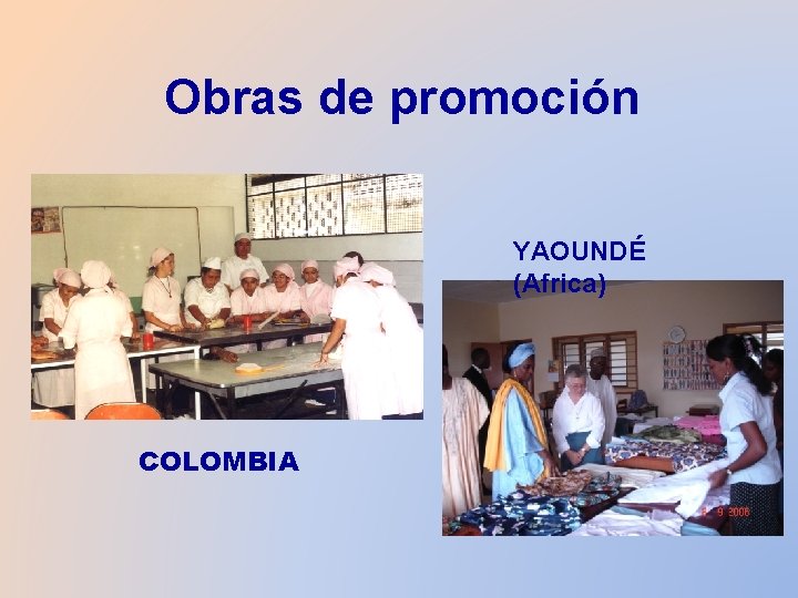 Obras de promoción YAOUNDÉ (Africa) COLOMBIA 