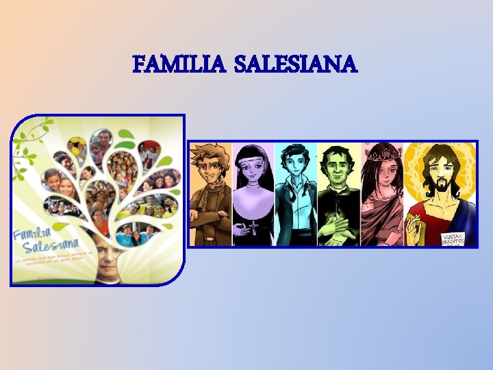 FAMILIA SALESIANA 