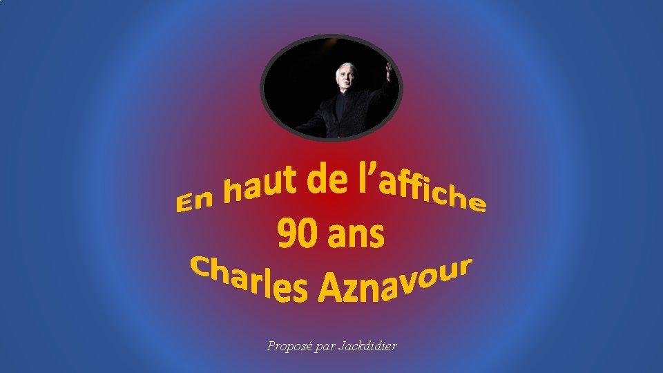 Proposé par Jackdidier 