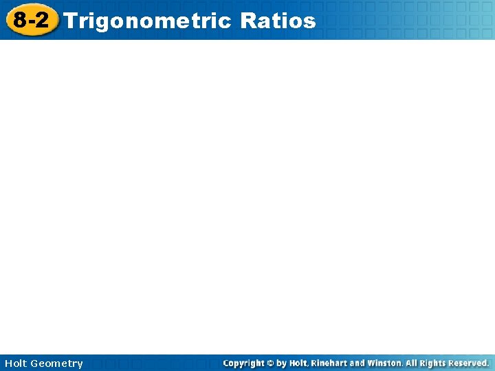 8 2 Trigonometric Ratios Warm Up Lesson Presentation