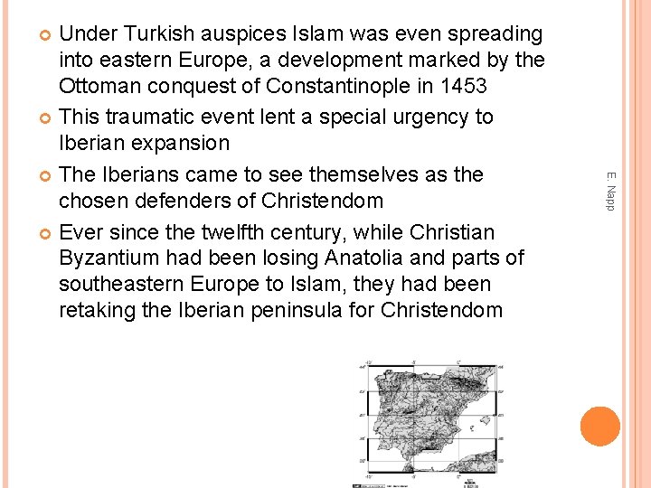 Under Turkish auspices Islam was even spreading into eastern Europe, a development marked by