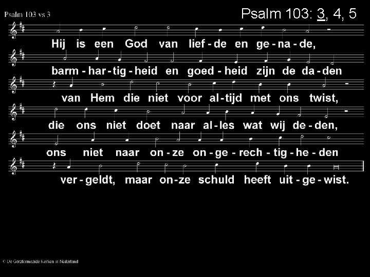 Psalm 103: 3, 4, 5 