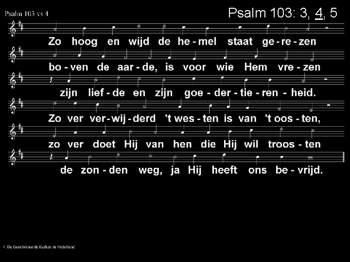 Psalm 103: 3, 4, 5 