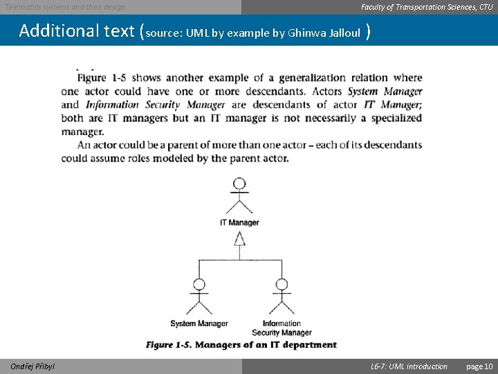 Telematics systems and their design Faculty of Transportation Sciences, CTU Additional text (source: UML