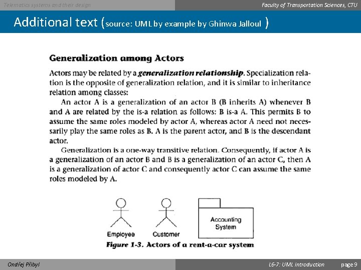 Telematics systems and their design Faculty of Transportation Sciences, CTU Additional text (source: UML