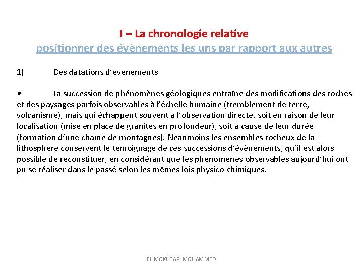 I – La chronologie relative positionner des évènements les uns par rapport aux autres