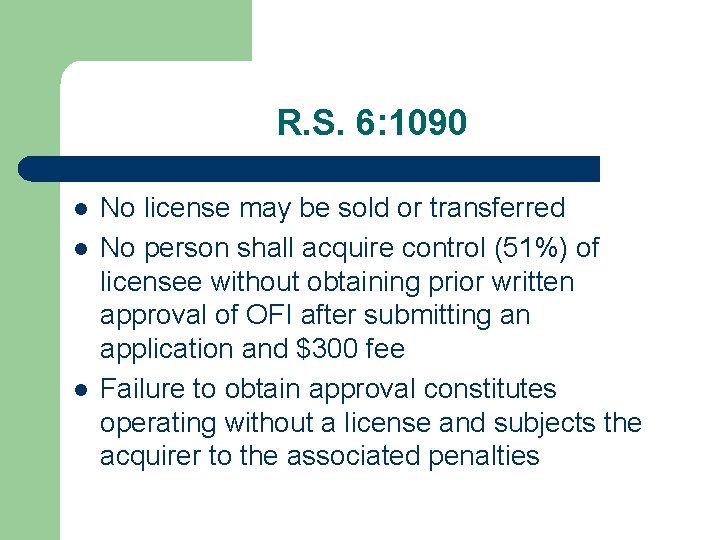 R. S. 6: 1090 l l l No license may be sold or transferred