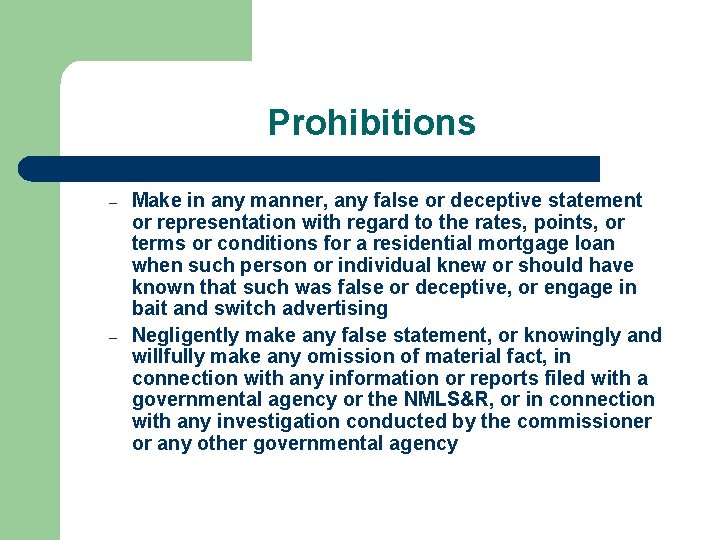 Prohibitions – – Make in any manner, any false or deceptive statement or representation