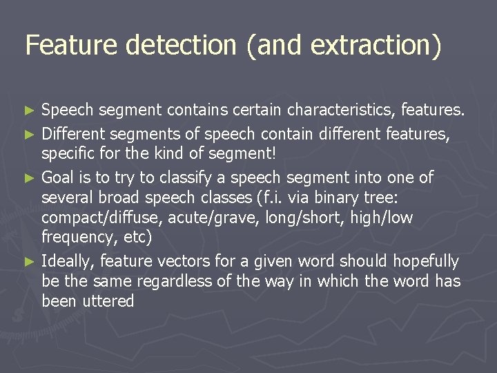 Overview Recall What are sound features Feature detection