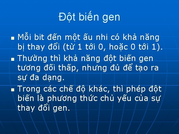 Đột biến gen n Mỗi bit đến một ấu nhi có khả năng bị