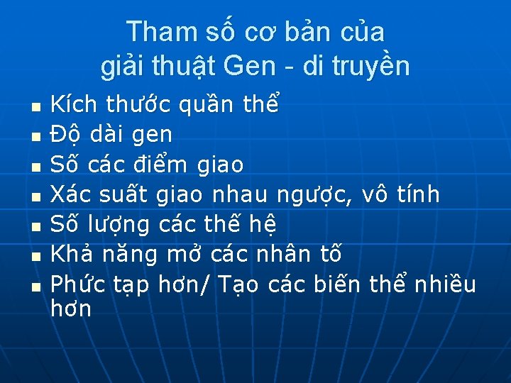 Tham số cơ bản của giải thuật Gen - di truyền n n n