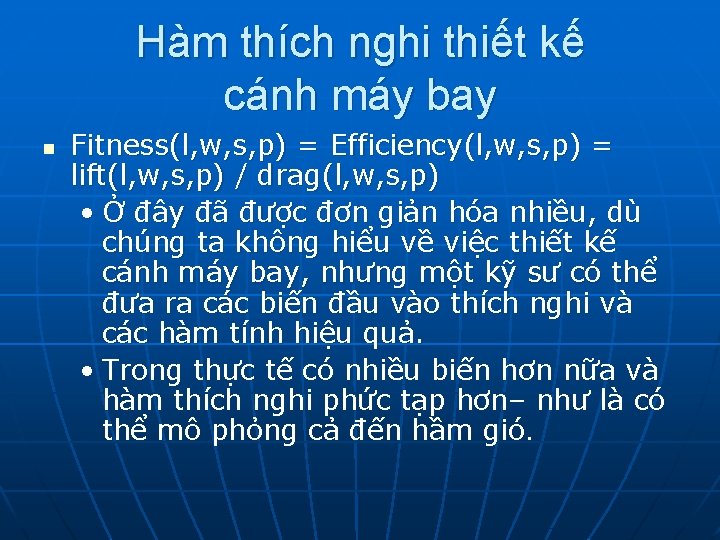 Hàm thích nghi thiết kế cánh máy bay n Fitness(l, w, s, p) =