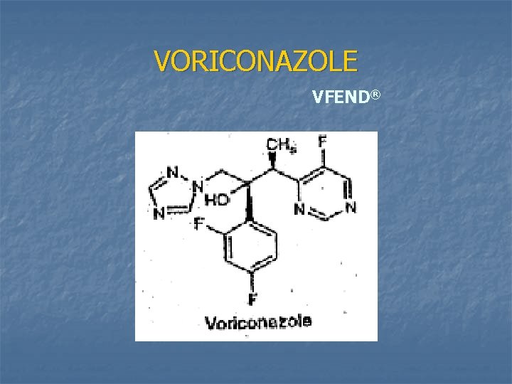 VORICONAZOLE VFEND® 