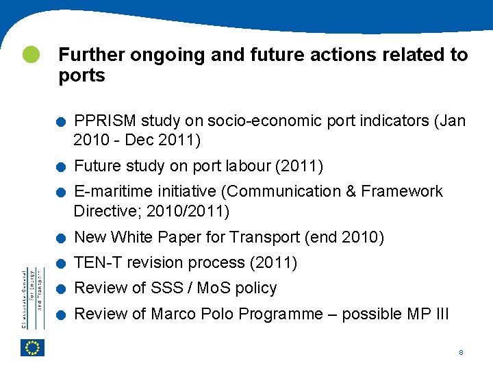  Further ongoing and future actions related to ports . . . . PPRISM