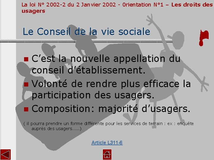 La loi N° 2002 -2 du 2 Janvier 2002 - 0 rientation N° 1