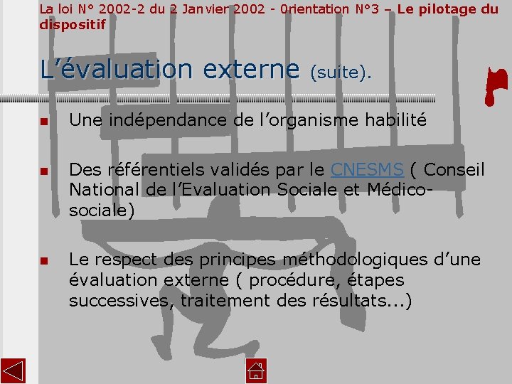 La loi N° 2002 -2 du 2 Janvier 2002 - 0 rientation N° 3