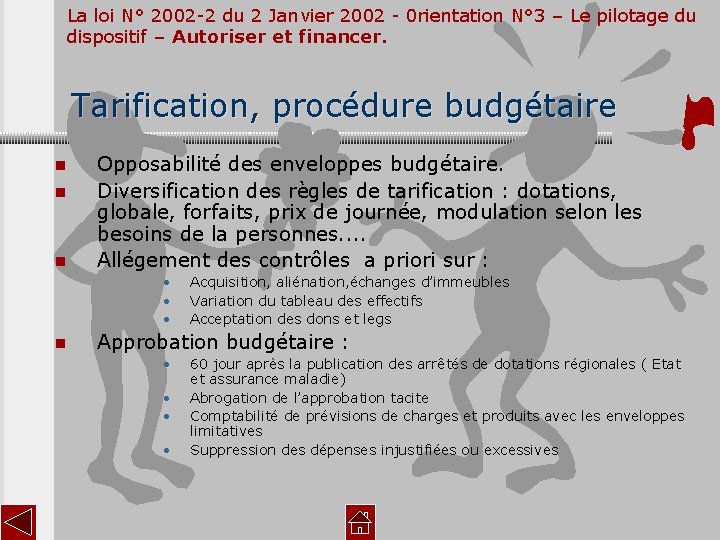 La loi N° 2002 -2 du 2 Janvier 2002 - 0 rientation N° 3 La loi N° 2002 -2 du 2 Janvier 2002 - 0 rientation N° 3