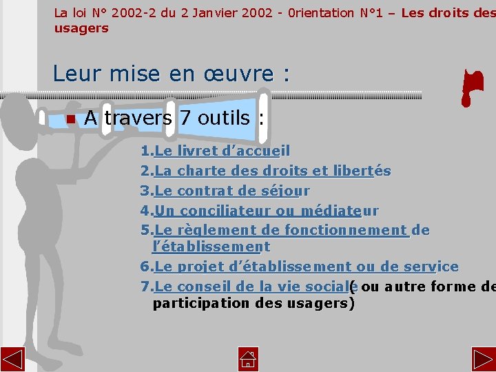 La loi N° 2002 -2 du 2 Janvier 2002 - 0 rientation N° 1