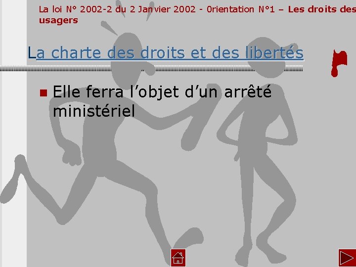 La loi N° 2002 -2 du 2 Janvier 2002 - 0 rientation N° 1 La loi N° 2002 -2 du 2 Janvier 2002 - 0 rientation N° 1