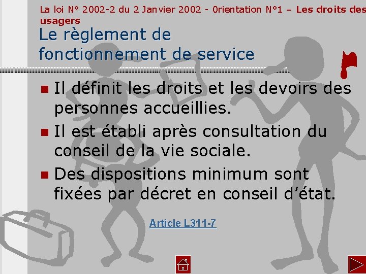 La loi N° 2002 -2 du 2 Janvier 2002 - 0 rientation N° 1