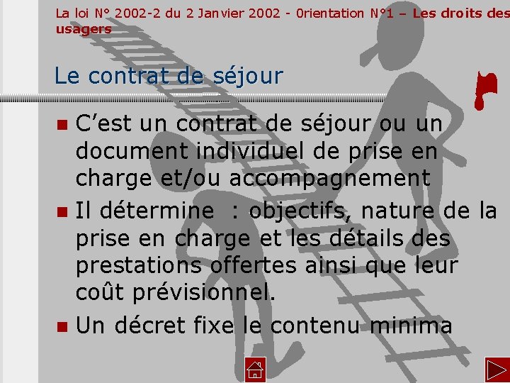 La loi N° 2002 -2 du 2 Janvier 2002 - 0 rientation N° 1